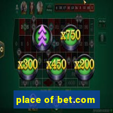 place of bet.com